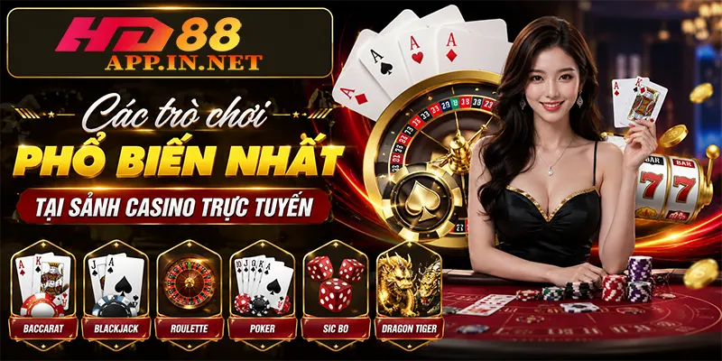 Các trò chơi phổ biến nhất tại sảnh casino trực tuyến