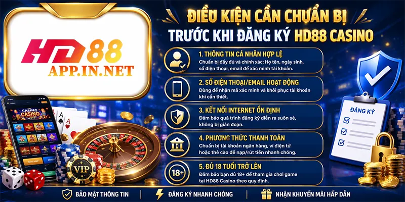 Điều kiện cần chuẩn bị trước khi đăng ký HD88