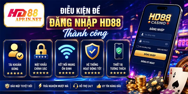 Điều kiện để đăng nhập HD88 thành công