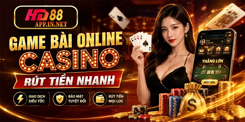 Game Bài Online Casino Rút Tiền Nhanh