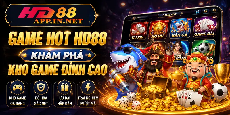 Game Hot HD88 – Khám Phá Kho Game Đỉnh Cao