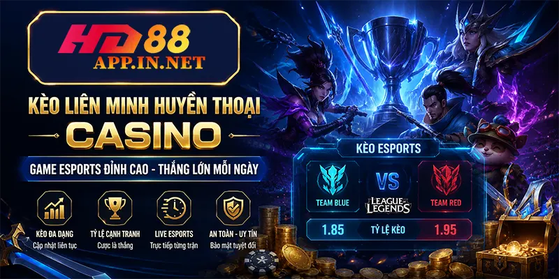 Kèo Liên Minh Huyền Thoại Casino