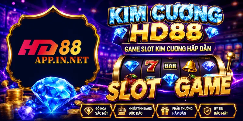 Kim Cương HD88 – Game Slot Kim Cương Hấp Dẫn