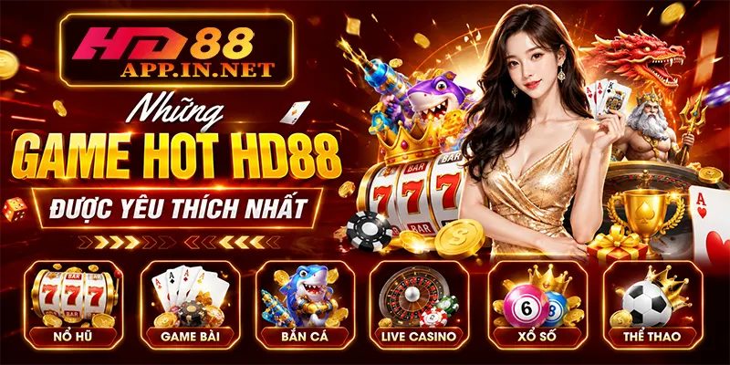 Những Game Hot HD88 Được Yêu Thích Nhất