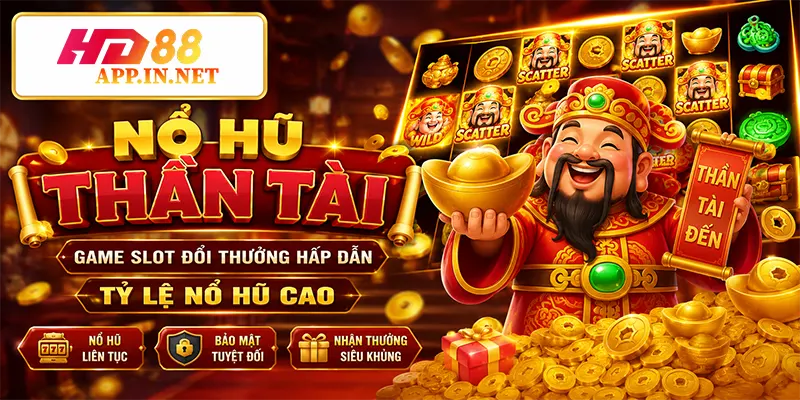Nổ Hũ Thần Tài – Game Slot Đổi Thưởng Hấp Dẫn Tỷ Lệ Nổ Hũ Cao