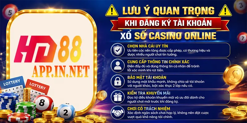 lưu ý quan trọng khi đăng ký tài khoản xổ số casino online